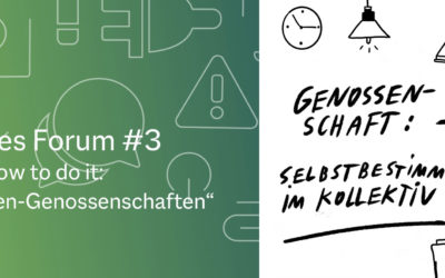 Digitales Forum #3 „How to do it: Selbstständigen-Genossenschaften“